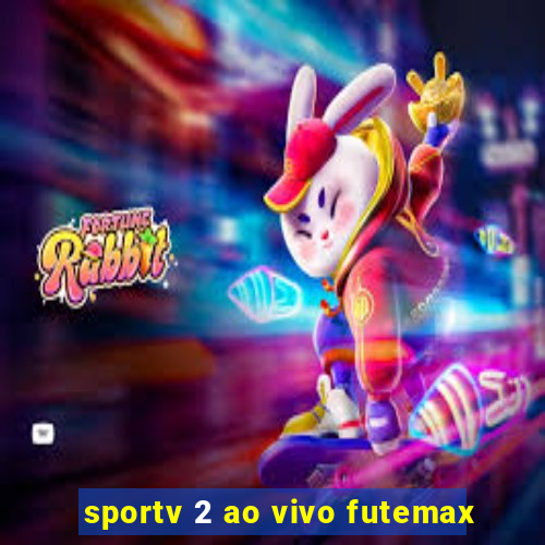 sportv 2 ao vivo futemax